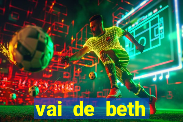 vai de beth gusttavo lima